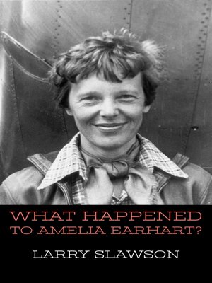cover image of What Happened to Amelia Earhart?